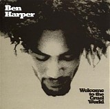 Ben Harper - Welcome To The Cruel World