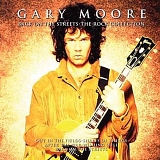 Gary Moore - Back on the Streets: the Rock Collection