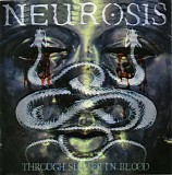 Neurosis - Through Silver In Blood