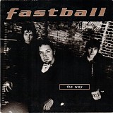 Fastball - The Way