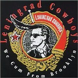 Leningrad Cowboys - We cum from Brooklyn