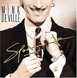 Mink Deville - Sportin' Life