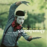 Superfamily - Back In Paris