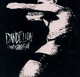 Dandelion - I Think I'm Gonna Be Sick