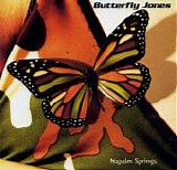 Butterfly Jones - Napalm Springs