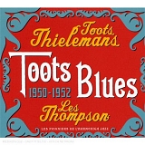 Toots Thielemans - Toots Blues 1950-1952