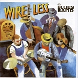 The Blues Band - Wire Less