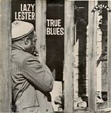 Lazy Lester - True Blues