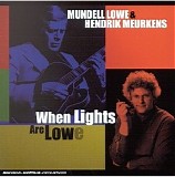 Hendrik Meurkens - When lights are low/with  Mundell Lowe