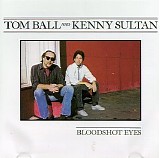 Tom Ball & Kenny Sultan - Bloodshot Eyes