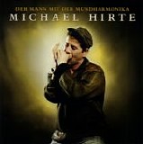 Michael Hirte - Der Mann Mit Der Mundharmonika