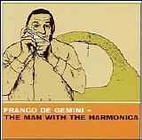 Franco DeGemini - The Man with the Harmonica