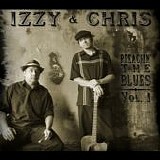 Izzy & Chris - Preachin' The Blues Vol. 1