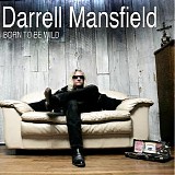 Darrell Mansfield - Born To Be Wild