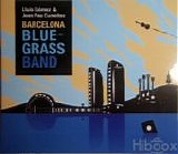 Joan Pau Cumellas - Barcelona Bluegrass Band