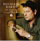 Michael Hirte - Der Mann mit der Mundharmonika 2