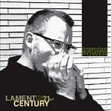 Brendan Power - Lament for the 21th Century