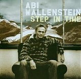 Abi Wallenstein - Step In Time (Abi Wallenstein Band)
