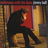 Jimmy Hall - Rendezvous With The Blues