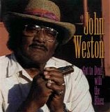 John Weston - Got To Deal With The Blues