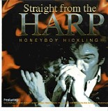 Honeyboy Hickling - Straight from the Harp