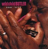 George "Wild Child" Butler - Sho' 'Nuff