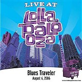 Blues Traveler - Live at Lollapalooza 2006: Blues Traveler