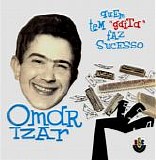 Omar Izar - Quem Tem Gaita Faz Sucesso
