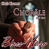 Chris Kramer - Chorale auf der blues harp