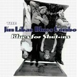 Jim Liban Blues Combo - Blues For Shut-ins