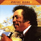 Raful Neal - I Been Mistreated
