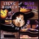 Steve Bailey & The Blue Flames - Hop On Board