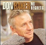 Don Baker - No Regrets