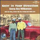 Sonny Boy Williamson II - Goin' in Your Direction