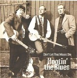 Hootin' The Blues - Don t Let That Music Die