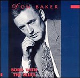 Don Baker - Born With The blues