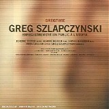 Greg SZLAPCZYNSKI - Gregtime
