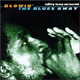 Billy Boy Arnold - Blowin' The Blues Away
