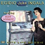 Egidio Juke Ingala Band - Nite Life Boogie