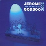 Jerome Godboo - Live In Tel-Aviv