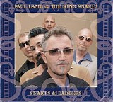 Paul Lamb & The King Snakes - Snakes & Ladders (Live, 2007)