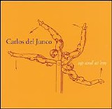 Carlos Del Junco - Up&At'em