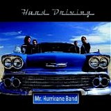Mr. Hurricane Band - Hard Driving