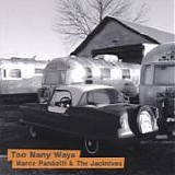 Marco Pandolfi & The Jacknives - Too Many Ways