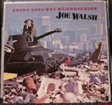 Joe Walsh - There Goes the Neighborhood