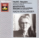 Nadia Boulanger - FAURÃ‰ : Requiem & MONTEVERDI : Madrigali e Arie profane