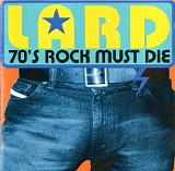 Lard - 70's Rock Must Die