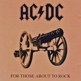 AcDc - For Those About to Rock We Salute You