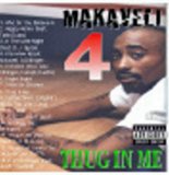 Makaveli 4 - MAKAVELI 4 - THUG IN ME