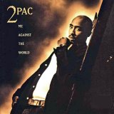 2Pac - Me Against The World